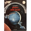 Robert  A. Heinlein - Pioneri dello spazio